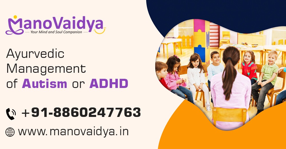 Ayurvedic Management of Autism or ADHD